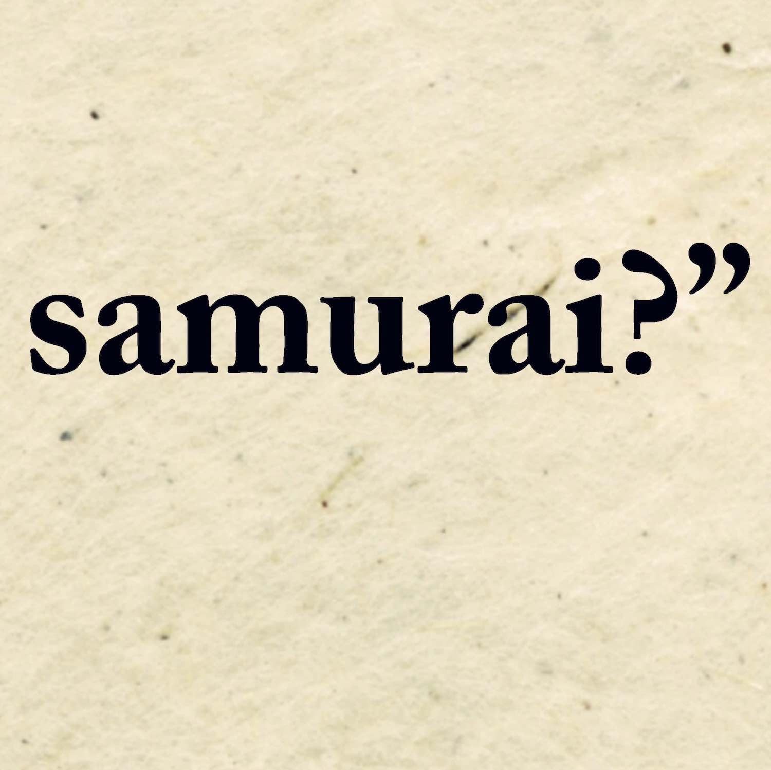 still from the trailer with the word ‘samurai?’